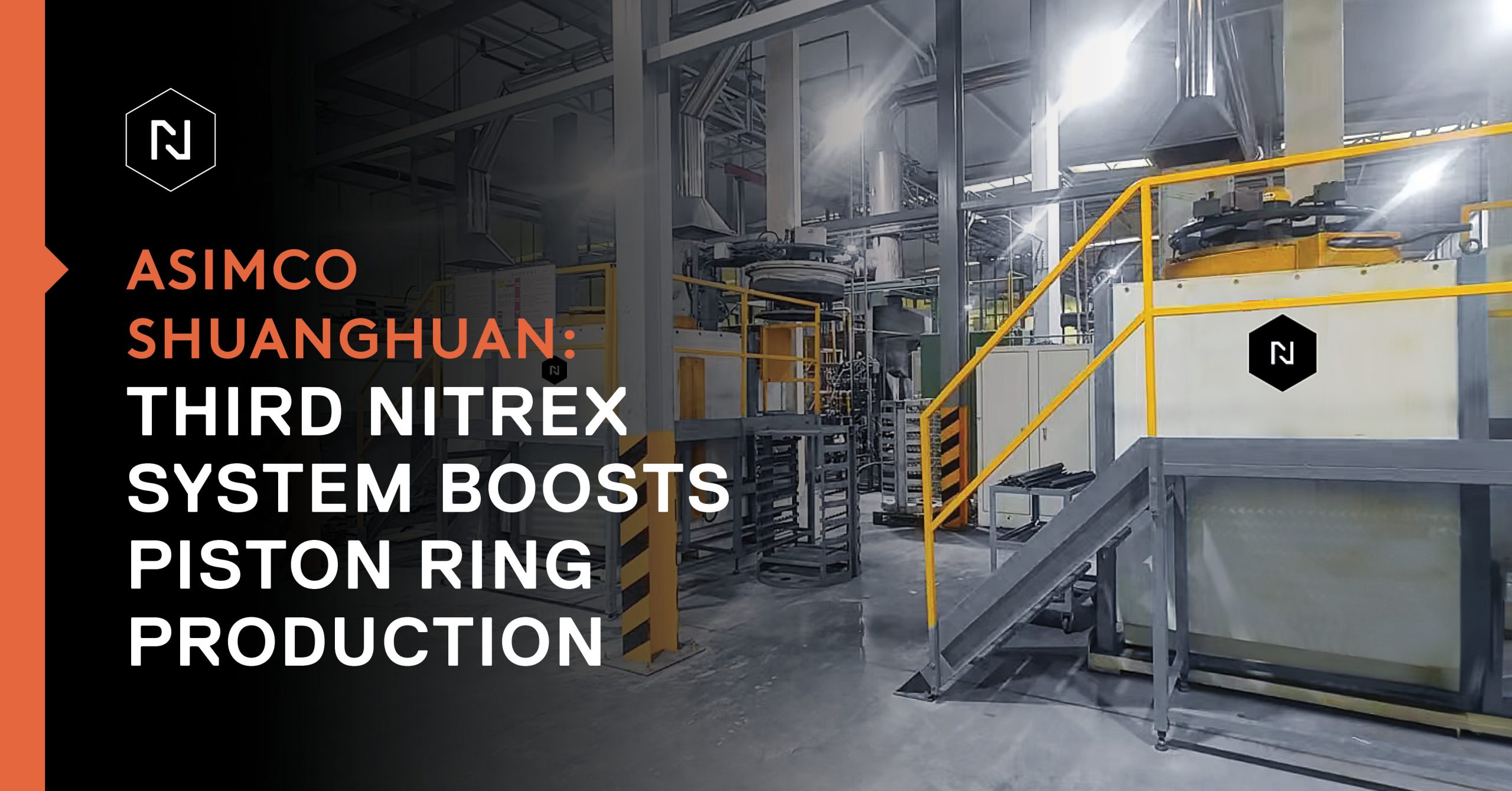 Asimco Shuanghuan Piston Ring Bolsters Production with Third Nitrex System